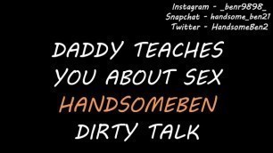Daddy Teaches you about Sex - Dirty Talk Roleplay