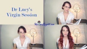 Dr Lucys Virgin Session (Teaser) MistressLucyXX